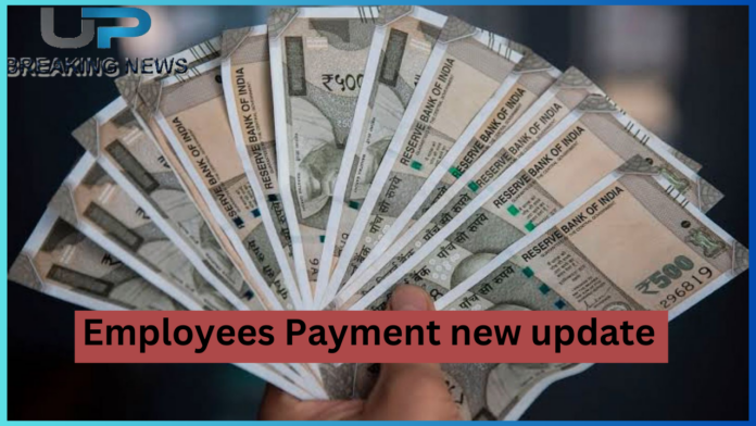 Employees Payment : शिक्षकों-कर्मचारियों के लिए राहत भरी खबर! बकाया-भत्तों के भुगतान पर अपडेट, विभाग ने जारी किए ये नए निर्देश....