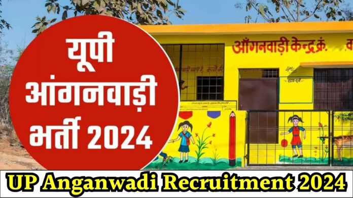 UP Anganwadi Recruitment 2024