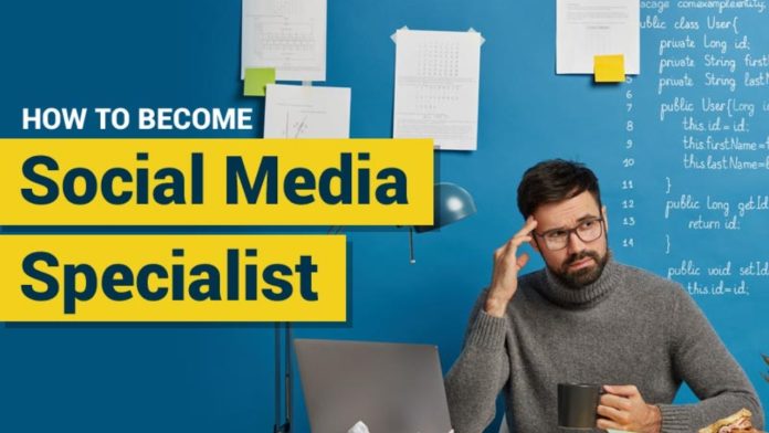 How to become a social media specialist?